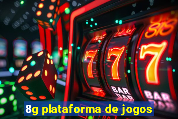 8g plataforma de jogos